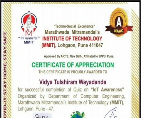 Ms. Vidya Tulshiram Wayadande has successfully completed IOT Awareness Quiz Conducted by MMIT, Pune on 26th Aug 2022