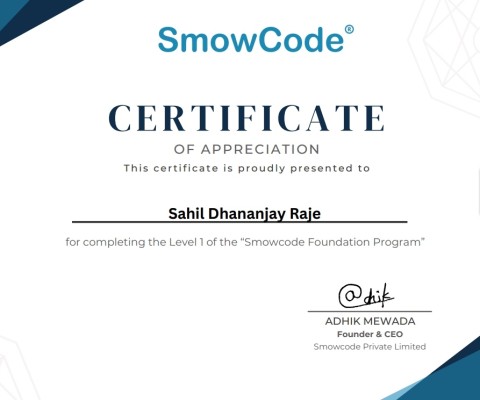 Mr. Sahil Raje has appreciated by Smowcode for completing Level 1 of the “Smowcode Foundation Program”