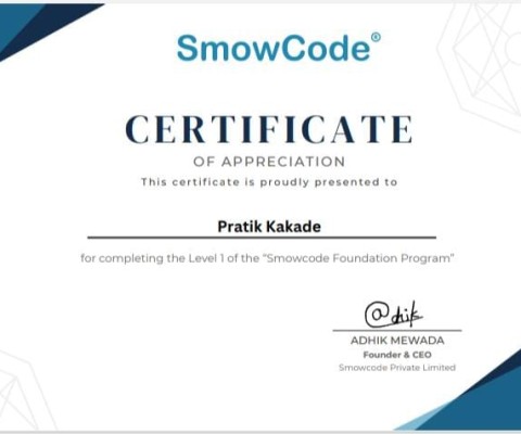 Mr. Pratik Rajendra Kakade has appreciated by Smowcode for completing Level 1 of the “Smowcode Foundation Program”